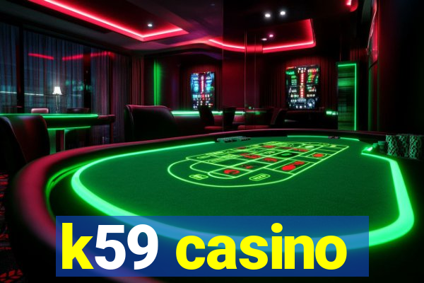 k59 casino
